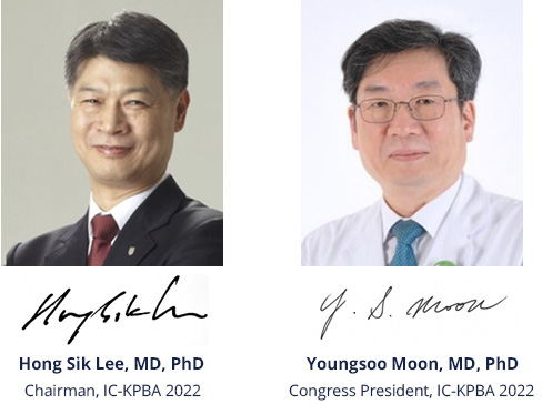 Hong Sik Lee, MD, Phd Chairman, IC-KPBA 2022 / Youngsoo Moon, MD, Phd Congress President, IC-KPBA 2022
