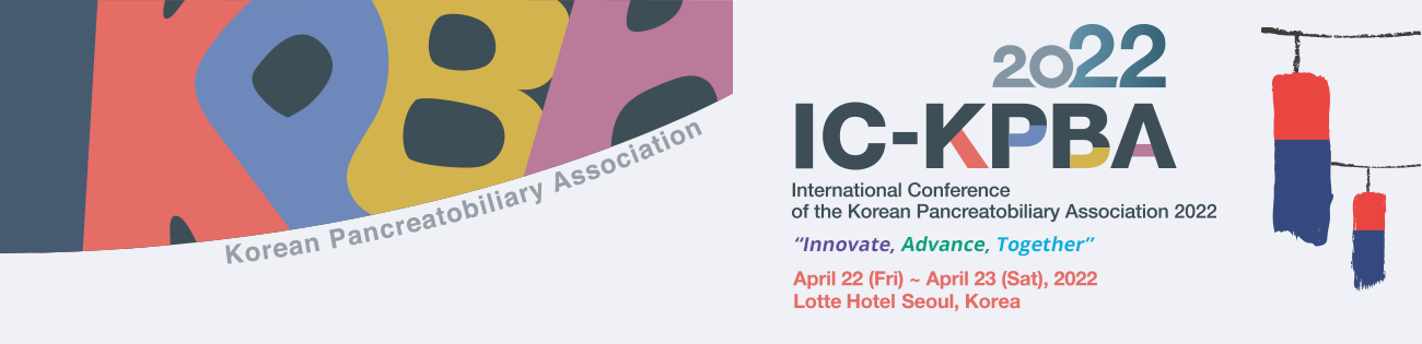 IC-KPBA 2022 : International Conference of the Korean Pancreatobiliary Association 2022 / April 22 (Fri) ~ April 23 (Sat), 2022 / Hotel Lotte Seoul, Korea